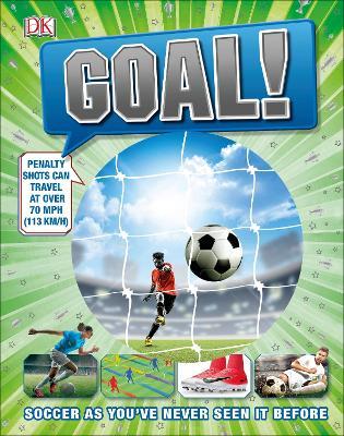 Goal! Soccer Like You've Never Seen It Before - Readers Warehouse