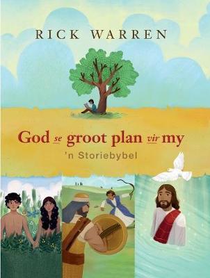 God Se Groot Plan Vir My : 'n Storieboek - Readers Warehouse