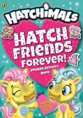 Hatchimals: Hatch Friends Forever! Sticker Activity Book - Readers Warehouse