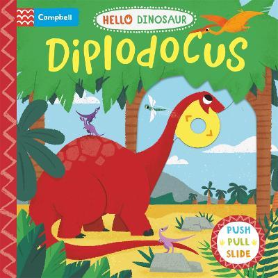 Hello Dinosaur: Diplodocus - Readers Warehouse