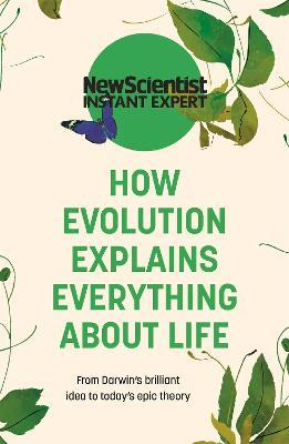How Evolution Explains Everything About Life - Readers Warehouse