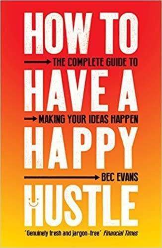 How To Have A Happy Hustle - Readers Warehouse