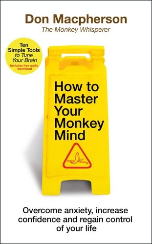 How to Master Your Monkey Mind - Readers Warehouse