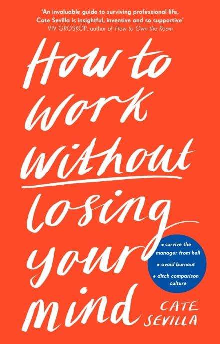 How to Work Without Losing Your Mind - Readers Warehouse