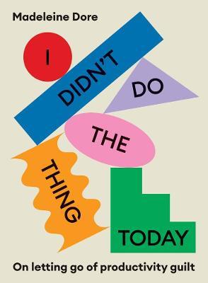 I Didn't Do The Thing Today - Readers Warehouse
