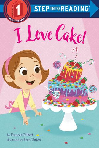I Love Cake! - Readers Warehouse