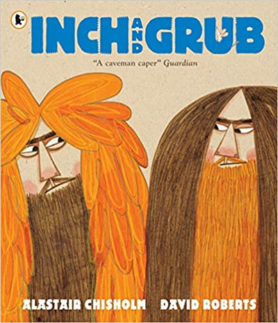Inch And Grub - A Story About Cavemen - Readers Warehouse