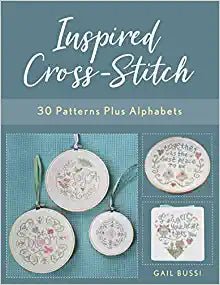 Inspired Cross-Stitch 30 Patterns Plus Alphabets - Readers Warehouse