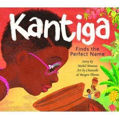 Kantiga Finds the Perfect Name (English) - Readers Warehouse