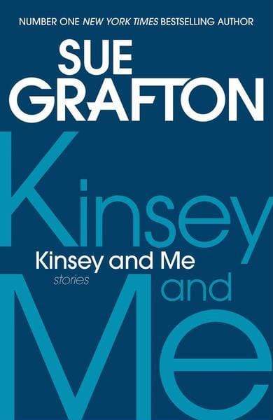 Kinsey And Me: Stories - Readers Warehouse