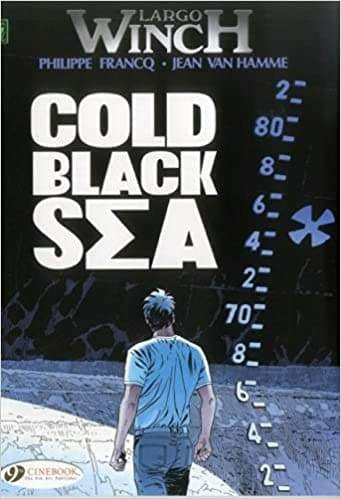 Largo Winch 13 - Cold Black Sea - Readers Warehouse