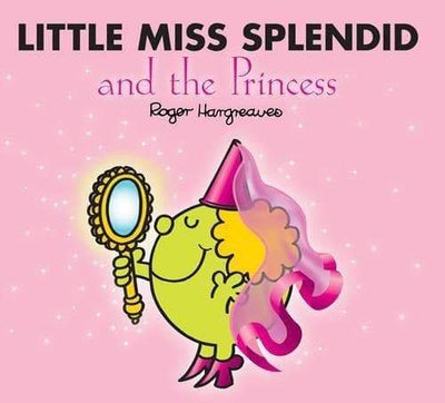 Little Miss Splendid And The Princess Roger Hargreaves
