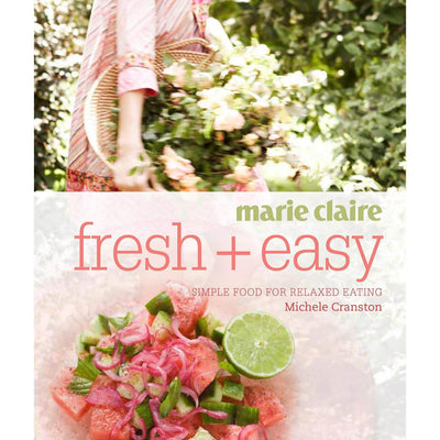 Marie Claire Fresh + Easy Cookbook - Readers Warehouse