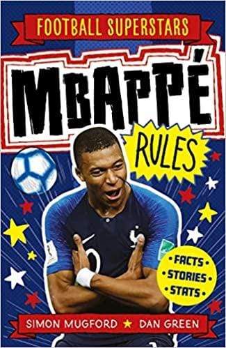 Mbappé Rules: 4 (Football Superstars) - Readers Warehouse
