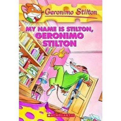 My Name Is Stilton Geronimo Stilton - Readers Warehouse