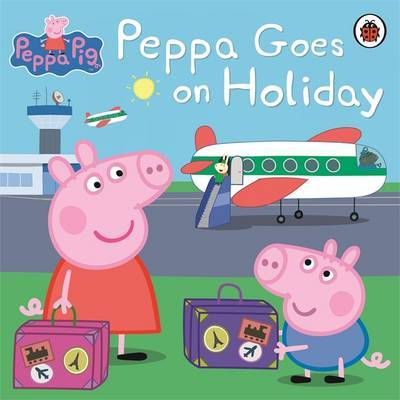 Peppa Goes on Holiday Peppa Pig