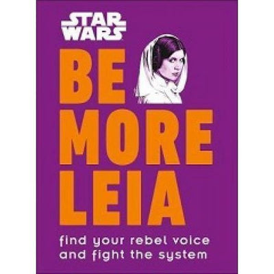Star Wars - Be More Leia - Readers Warehouse