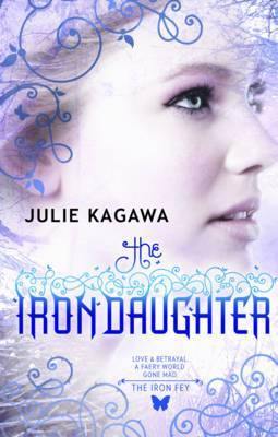 The Iron Daughter Julie Kagawa
