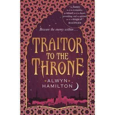 Traitor to the Throne Alwyn Hamilton